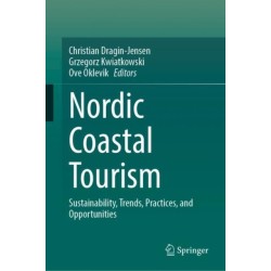 Nordic Coastal Tourism: Sustainability, Trends, Practices, and Opportunities