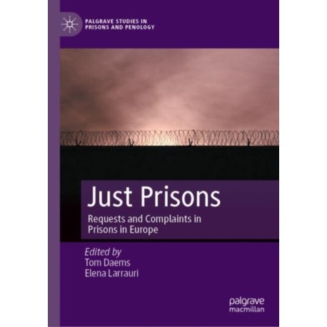 Just Prisons: Requests and Complaints in Prisons in Europe