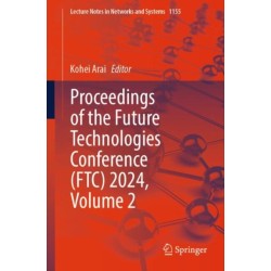 Proceedings of the Future Technologies Conference (FTC) 2024, Volume 2
