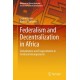 Federalism and Decentralization in Africa: Globalization and Fragmentation in Territorial Arrangements