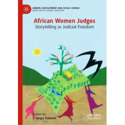 African Women Judges: Storytelling as Judicial Freedom