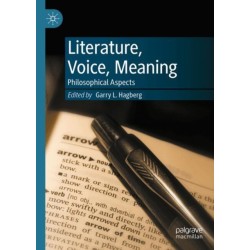 Literature, Voice, Meaning: Philosophical Aspects