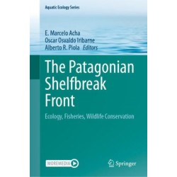 The Patagonian Shelfbreak Front: Ecology, Fisheries, Wildlife Conservation