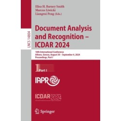 Document Analysis and Recognition - ICDAR 2024: 18th International Conference, Athens, Greece, August 30–September 4, 2024, Proceedings, Part I