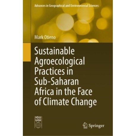 Sustainable Agroecological Practices in Sub-Saharan Africa in the Face of Climate Change