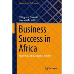 Business Success in Africa: Academic and Managerial Insights