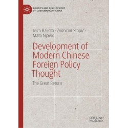 Development of Modern Chinese Foreign Policy Thought: The Great Return