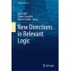 New Directions in Relevant Logic