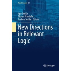New Directions in Relevant Logic