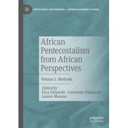 African Pentecostalism from African Perspectives: Volume 1: Methods