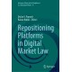 Repositioning Platforms in Digital Market Law