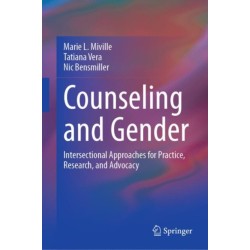 Counseling and Gender: Intersectional Approaches for Practice, Research, and Advocacy