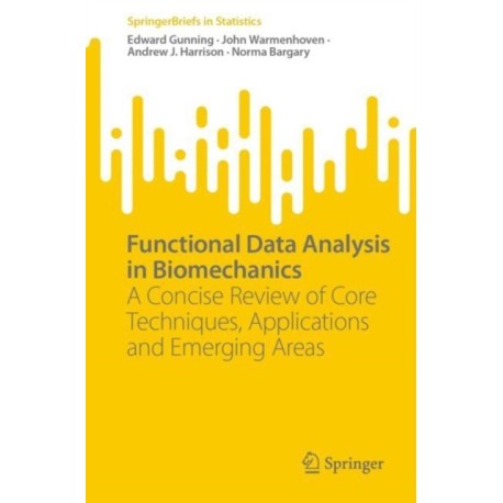 Functional Data Analysis in Biomechanics: A Concise Review of Core Techniques, Applications and Emerging Areas