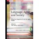 Language, Aging and Society: What Can Linguistics Do for the Aging World?