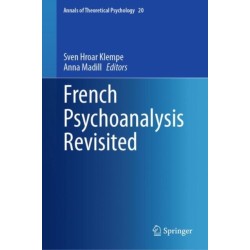 French Psychoanalysis Revisited
