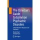 The Clinician’s Guide to Common Psychiatric Disorders: A Pocketbook for Diagnosis and Treatment