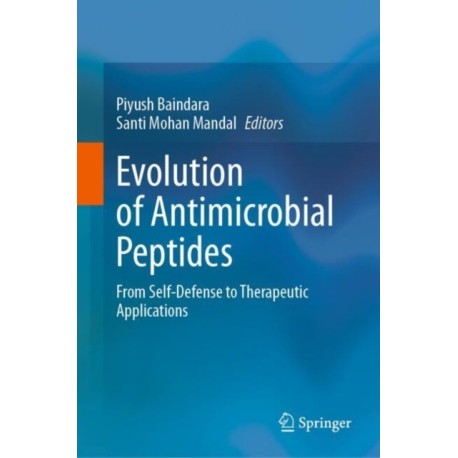 Evolution of Antimicrobial Peptides: From Self-Defense to Therapeutic Applications