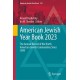 American Jewish Year Book 2023: The Annual Record of the North American Jewish Communities Since 1899