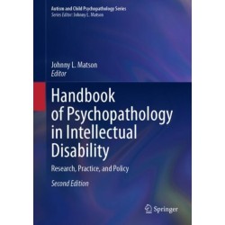 Handbook of Psychopathology in Intellectual Disability: Research, Practice, and Policy