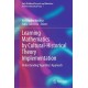 Learning Mathematics by Cultural-Historical Theory Implementation: Understanding Vygotsky’s Approach