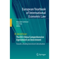 The EU-China Comprehensive Agreement on Investment: Towards a Binding Investment Liberalisation