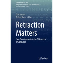 Retraction Matters: New Developments in the Philosophy of Language