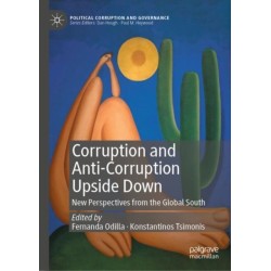 Corruption and Anti-Corruption Upside Down: New Perspectives from the Global South