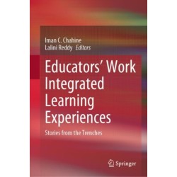 Educators’ Work Integrated Learning Experiences: Stories from the Trenches