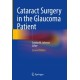Cataract Surgery in the Glaucoma Patient