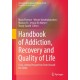 Handbook of Addiction, Recovery and Quality of Life: Cross-cutting Perspectives from Around the Globe