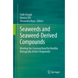 Seaweeds and Seaweed-Derived Compounds: Meeting the Growing Need for Healthy Biologically Active Compounds