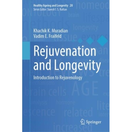 Rejuvenation and Longevity: Introduction to Rejuvenology