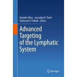 Advanced Targeting of the Lymphatic System