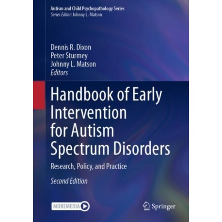 Handbook of Early Intervention for Autism Spectrum Disorders: Research, Policy, and Practice