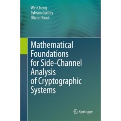 Mathematical Foundations for Side-Channel Analysis of Cryptographic Systems