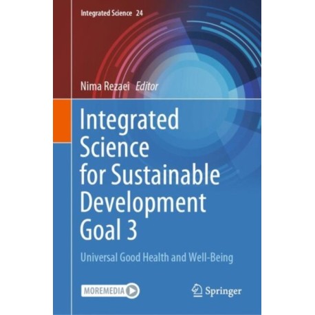 Integrated Science for Sustainable Development Goal 3: Universal Good Health and Well-Being