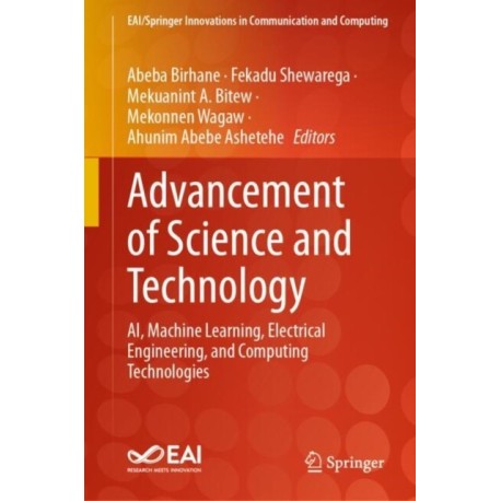 Advancement of Science and Technology: AI, Machine Learning, Electrical Engineering, and Computing Technologies