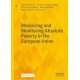 Measuring and Monitoring Absolute Poverty in the European Union
