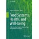 Food Systems, Health, and Well-being: Understanding Complex Relationships and Dynamics of Change