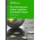 The Anthropocene, Global Capitalism and Global Futures: Times Out of Joint
