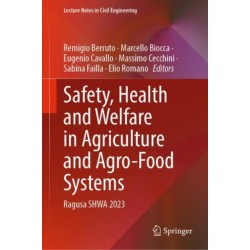 Safety, Health and Welfare in Agriculture and Agro-Food Systems: Ragusa SHWA 2023
