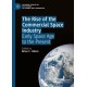 The Rise of the Commercial Space Industry: Early Space Age to the Present