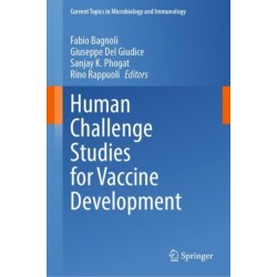 Human Challenge Studies for Vaccine Development