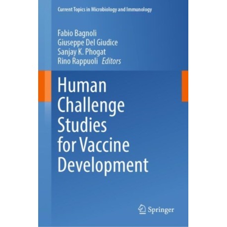 Human Challenge Studies for Vaccine Development