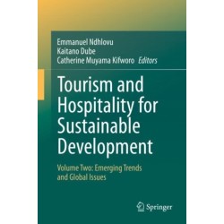 Tourism and Hospitality for Sustainable Development: Volume Two: Emerging Trends and Global Issues