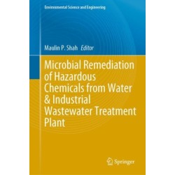 Microbial Remediation of Hazardous Chemicals from Water & Industrial Wastewater Treatment Plant