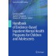 Handbook of Evidence-Based Inpatient Mental Health Programs for Children and Adolescents