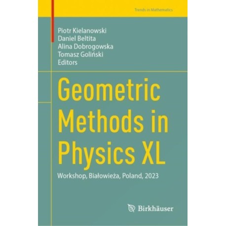 Geometric Methods in Physics XL: Workshop, Bialowieza, Poland, 2023