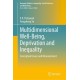 Multidimensional Well-Being, Deprivation and Inequality: Conceptual Issues and Measurement