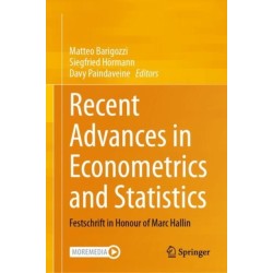 Recent Advances in Econometrics and Statistics: Festschrift in Honour of Marc Hallin